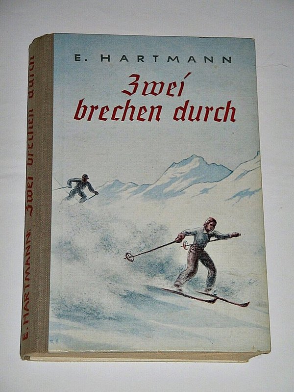 E. Hartmann - Zwei brechen durch ~ 1939