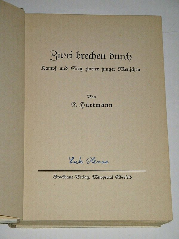 E. Hartmann - Zwei brechen durch ~ Erstausgabe 1939