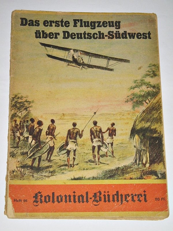 Carl Henze - Das erste Flugzeug über Deutsch-Südwest ~ von 1941