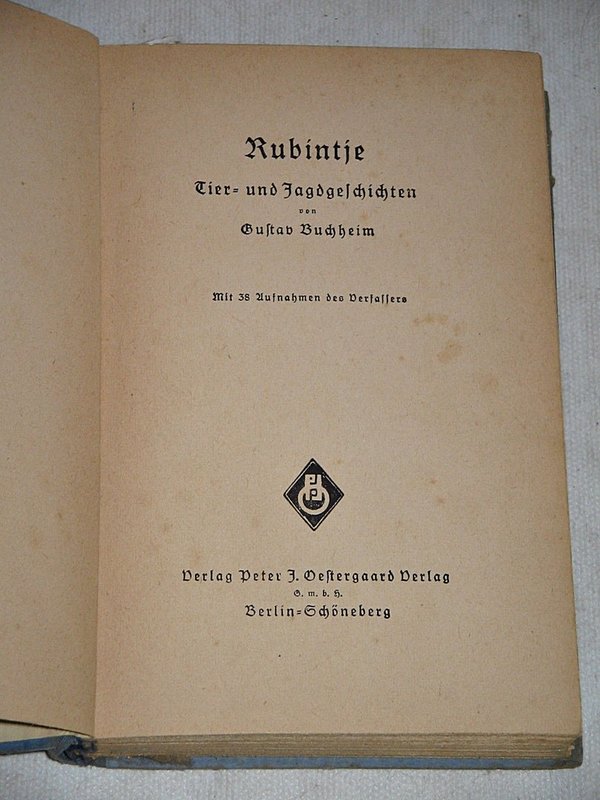 Gustav Buchheim - Rubintje - Tier- und Jagdgeschichten ~ um 1935 ~ bebildert