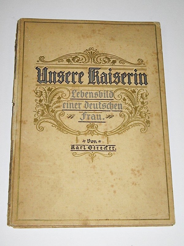 Karl Strecker - Unsere Kaiserin ~ um 1910