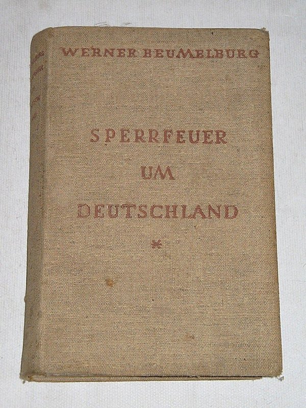 Werner Beumelburg - Sperrfeuer um Deutschland ~ 1929