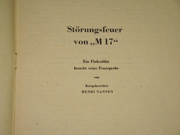 Henri Nannen - Störungsfeuer von "M17" ~ 1944