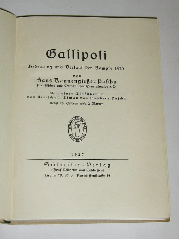 Hans Kannengießer Pascha - Gallipoli ~ 1927