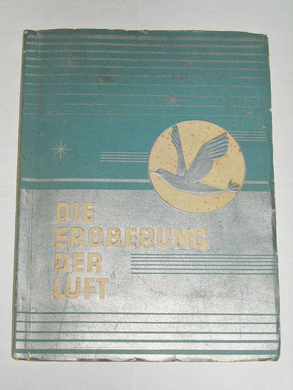 Sammelbilder-Album Die Eroberung der Luft ~ um 1933
