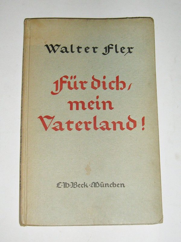 Walter Flex - Für dich, mein Vaterland! ~ 1939