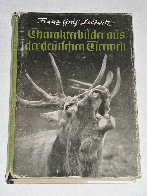 Franz Graf Zedtwitz - Charakterbilder aus der deutschen Tierwelt ~ 1941