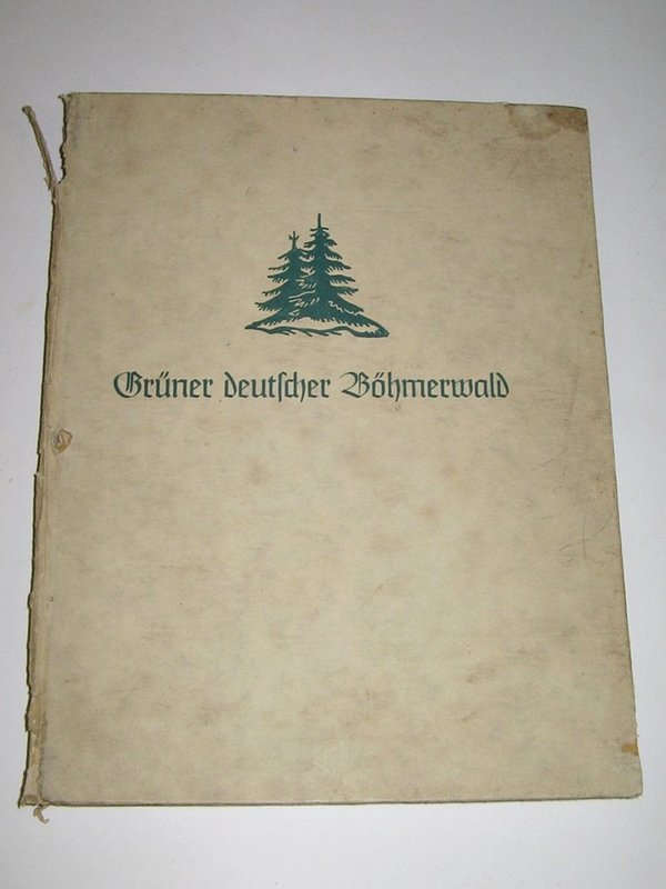 Hans Watzlik - Grüner deutscher Böhmerwald ~ 1940