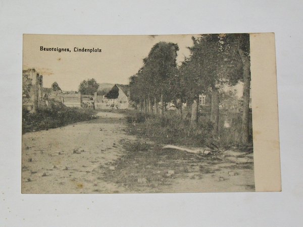 Feldpostkarte Beuvraignes, zerstörter Lindenplatz ~ 1915