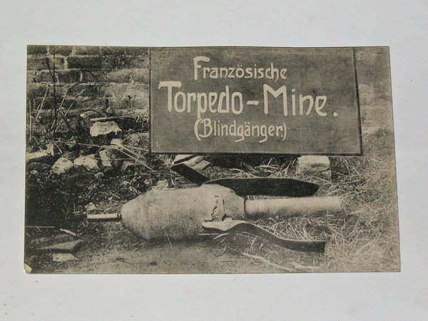 Feldpostkarte "Französische Torped-Mine (Blindgänger)" ~ 1915
