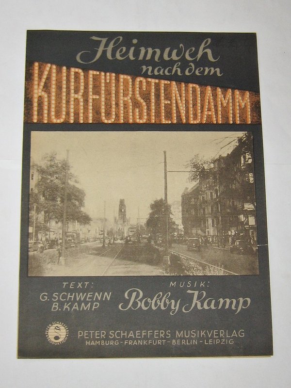 Heimweh nach dem Kurfürstendamm von Bobby Kamp ~ von 1949