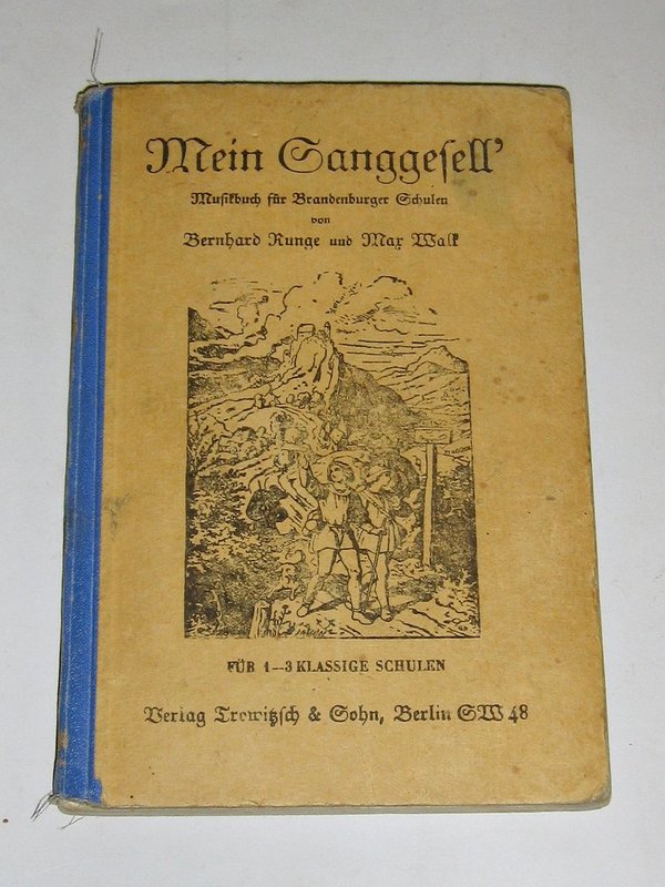 Bernhard Runge und Max Walk - Mein Sanggesell' ~ um 1925